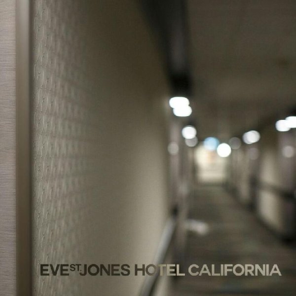 Eve St.Jones - Hotel California