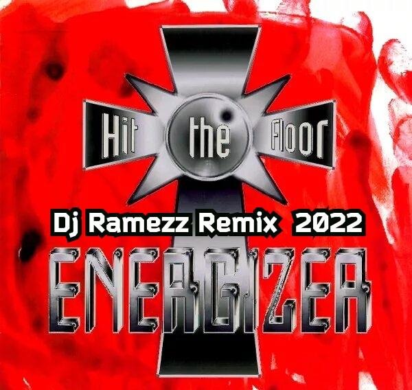 Hit The Floor - Energizer (New Eurodance Dj Ramezz Remix 2022)