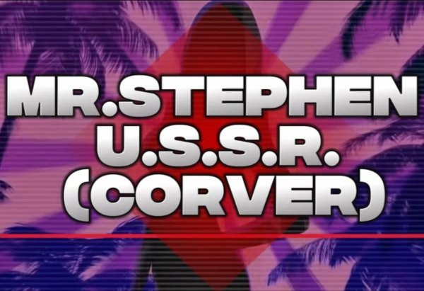 Mr.Stephen - U.S.S.R /Corver 2025