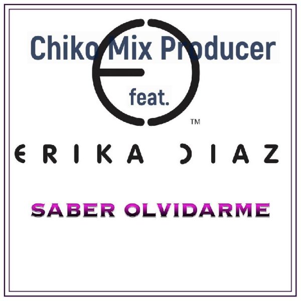 Chiko Mix Producer Feat R3GISTRO - Saber Olvidarme