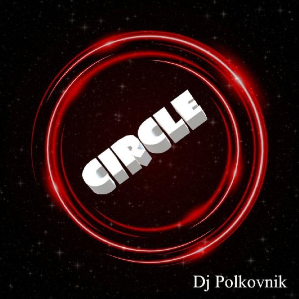 DJ Polkovnik - Circle