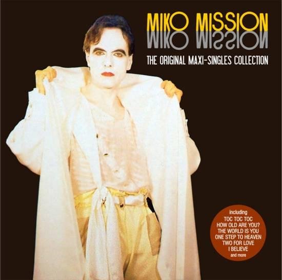 Miko Mission - The Original Maxi-Singles Collection