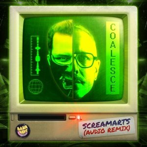 Screamarts - Coalesce (Audio Remix)