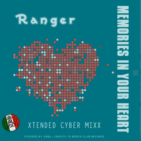 Ranger - Memories In Your Heart (Xtended Cyber Mixx 2025)