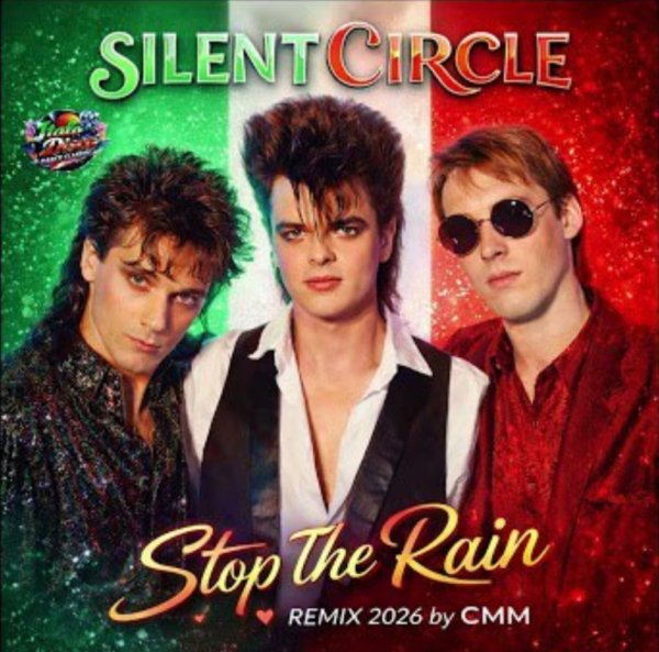Silent Circle - Stop The Rain /Remix 2026 by CMM