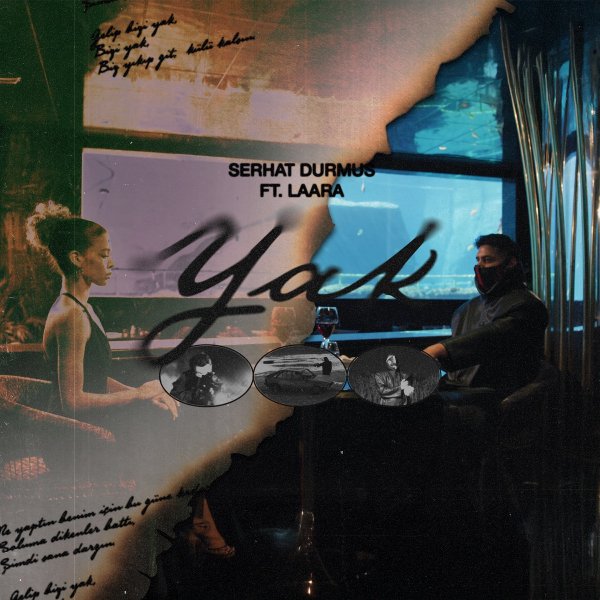 Serhat Durmus ft. LAARA - YAK (Original Mix)