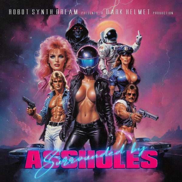 Dark Helmet, One Dream &amp; UnMasked Tommy - Firebird (Surrounded by Assholes Mix)