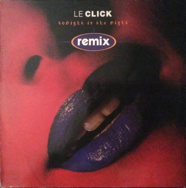 Le Click - Tonight is the night (John.E.S Remix New Eurodance 2022)