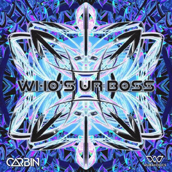 Carbin - Who's Ur Boss