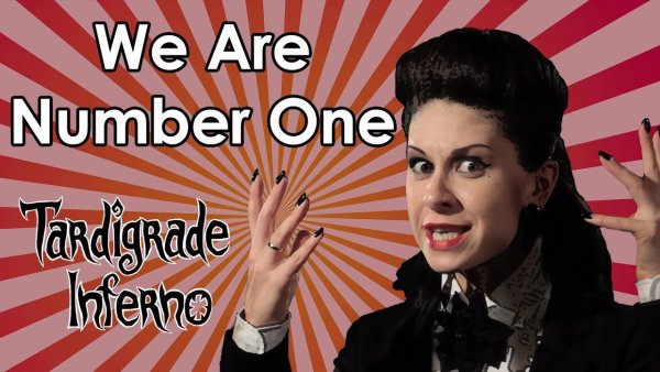 Tardigrade Inferno - We Are Number One