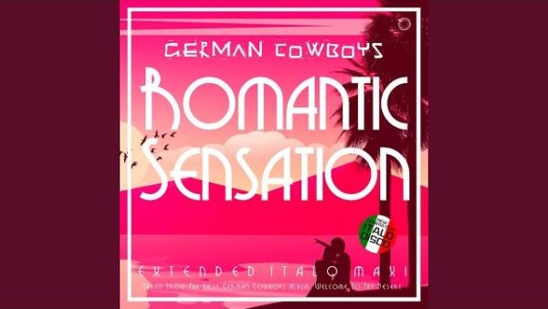 German Cowboys - Romantic Sensation (Extended Instr Cowboy Mix)