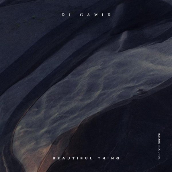 DJ Gamid - Beautiful Thing (Original Mix)