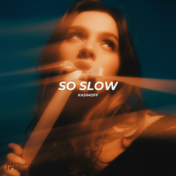 KASIMOFF - So Slow (Original Mix)