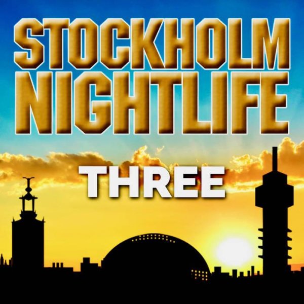 Stockholm Nightlife - Lycky Me, Lucky You (The Love Edit)