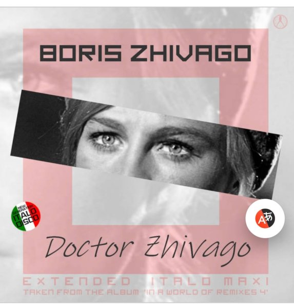 Boris Zhivago - Doctor Zhivago (Extended Vocal Zhivago Mix 2024)