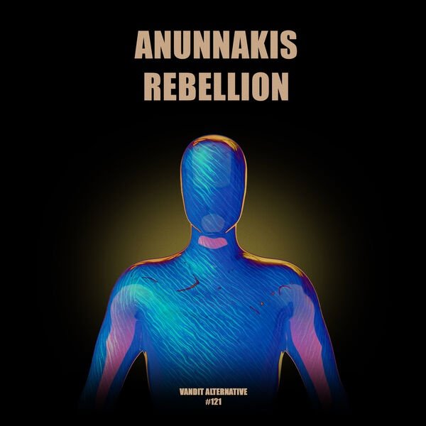 Anunnakis - Rebellion