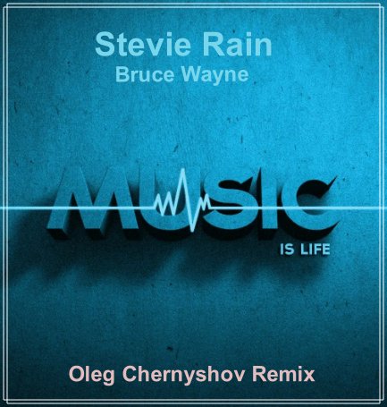 Stevie Rain - Bruce Wayne (Oleg Chernyshov Remix)