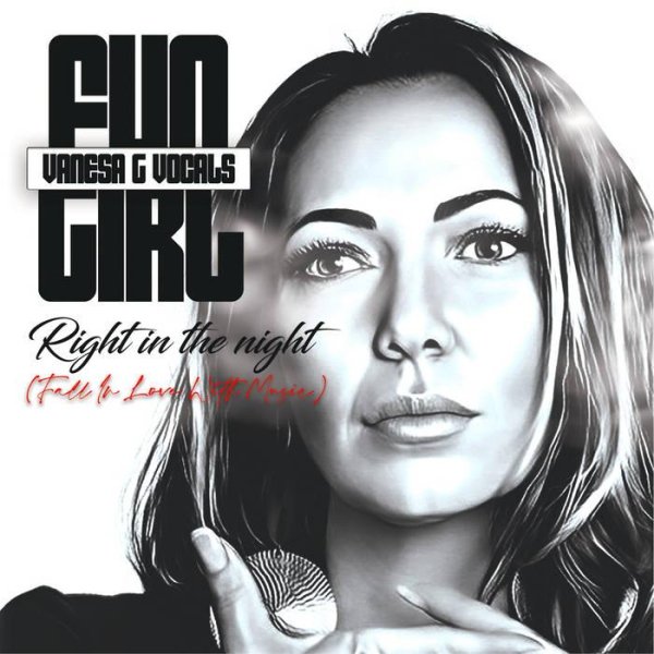 Fun Girl - Right In The Night (Fall In Love With Music) (Extended Mix)