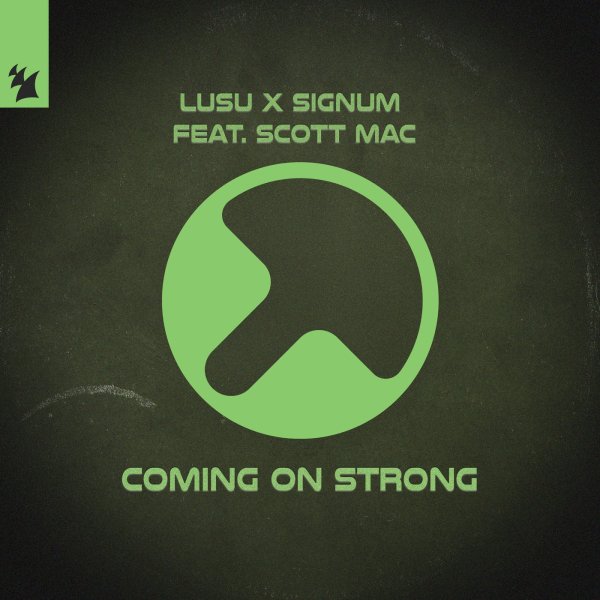 Signum, Scott Mac &amp; LUSU - Coming On Strong (Extended Mix)