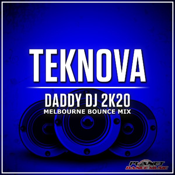 Teknova (супер трек) - Daddy DJ 2K20 (Melbourne Bounce Mix)