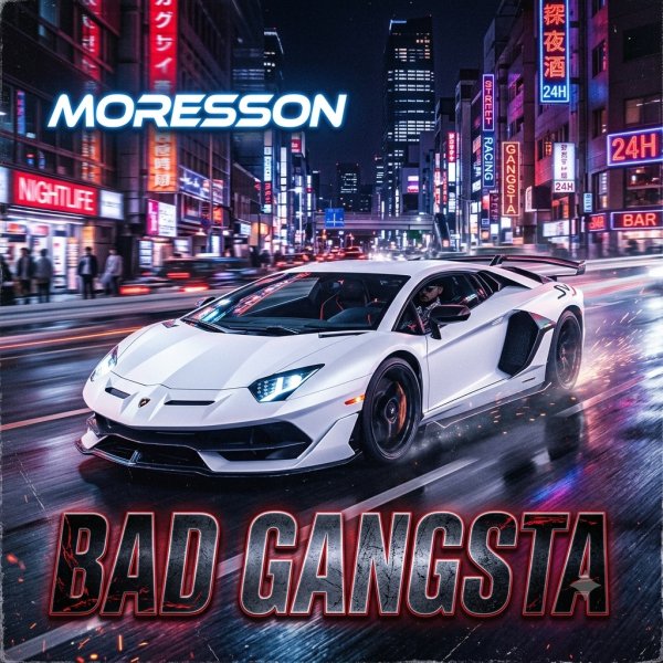 Moresson - Bad Gangsta