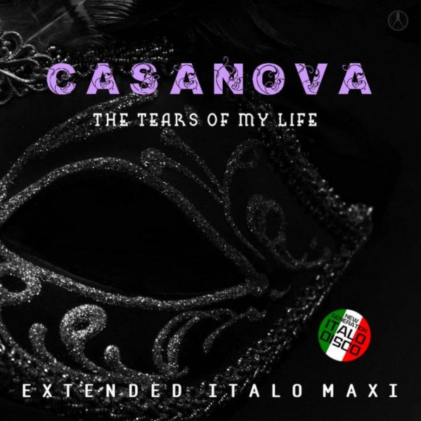 Casanova - The Tears Of My Life (Extended Vocal Retro Mix 2024)