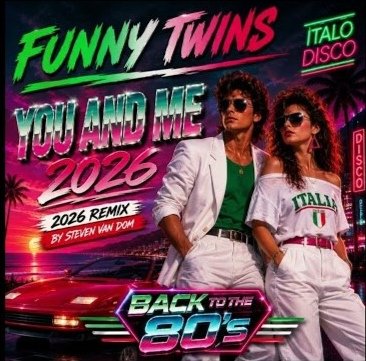 Funny Twins - You And Me /2026 Remix by Steven Van Dom