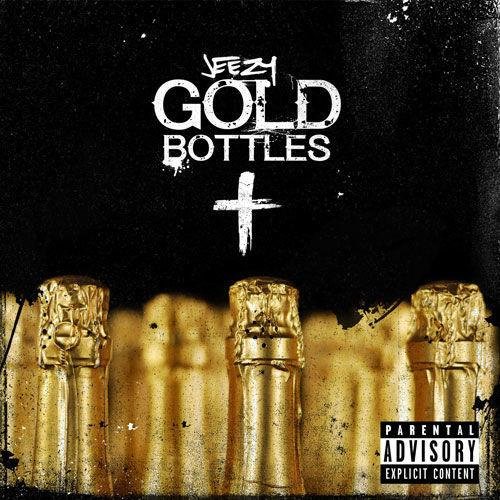 Jeezy - Gold Bottles(Single)(100% HIT!!!)