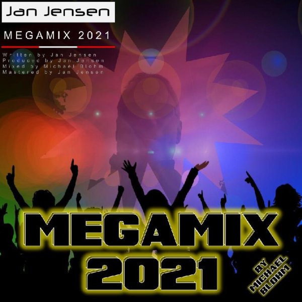 Jan Jensen - Megamix 2021 (Megamix by Michael Blohm)