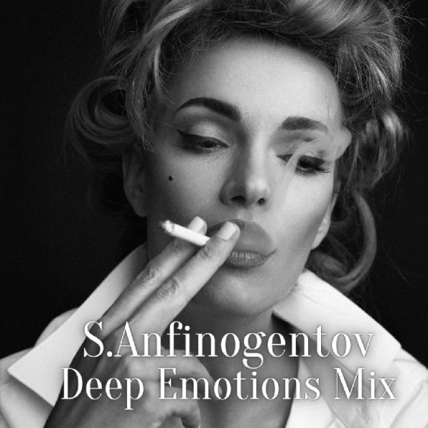 S.Anfinogentov - Deep Emotions Mix