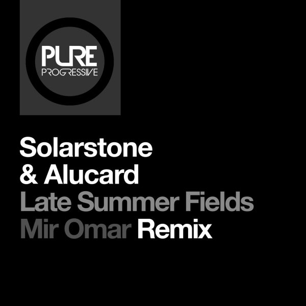 Solarstone &amp; Alucard - Late Summer Fields (Mir Omar Extended Remix)