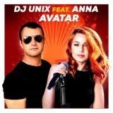 DJ UNIX feat. ANNA - AVATAR