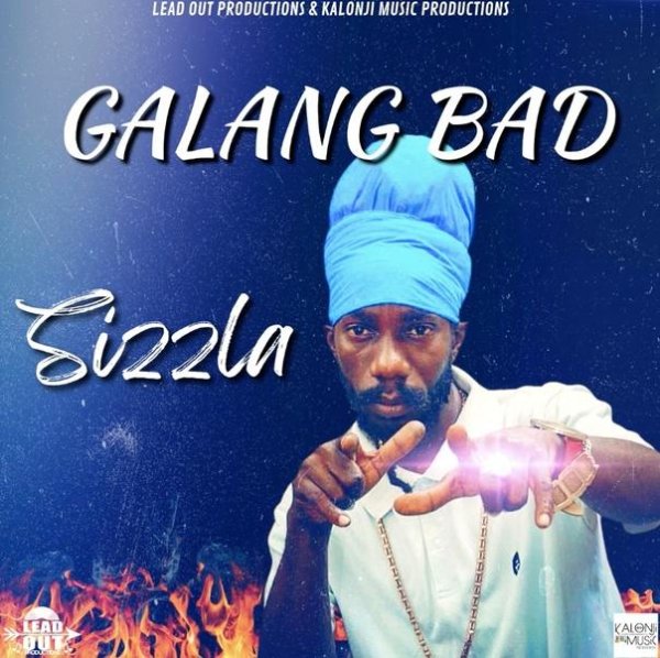 Sizzla - Galang Bad