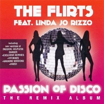 the FLIRTS feat. LINDA JO RIZZO - PASSION of DISCO /// the ReMIX Album CD, 2014