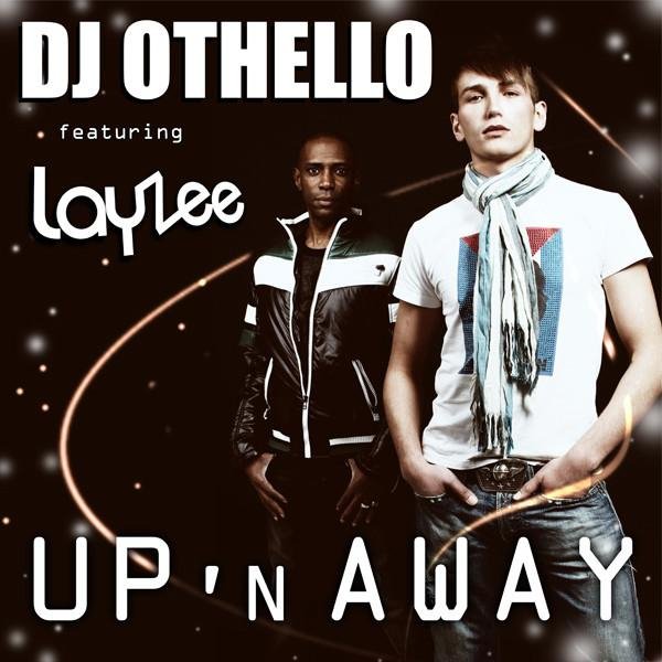 DJ Othello feat. Layzee - Up'n Away (Nivek Tek vs. Keith Kemper 90's Euro Rewind Radio Mix)