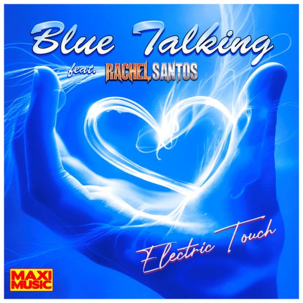 Blue Talking &amp; Rachel Santos - Electric Touch