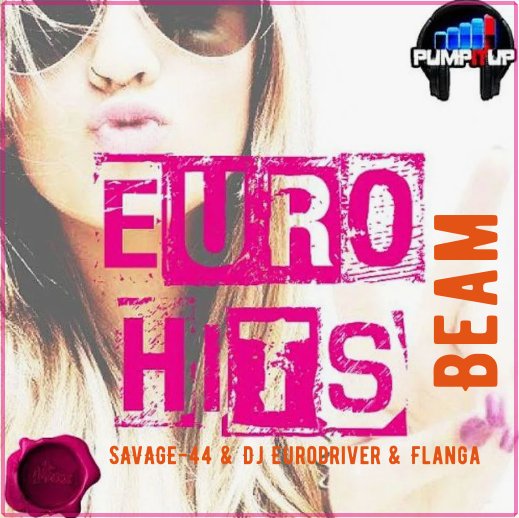 SAVAGE-44 &amp; Dj Eurodriver &amp; Flanga - Beam