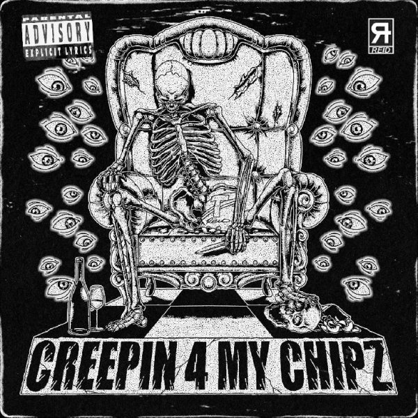 Terror Reid - CREEPIN 4 MY CHIPZ
