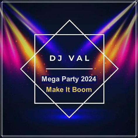 DJ VAL - Make It Boom