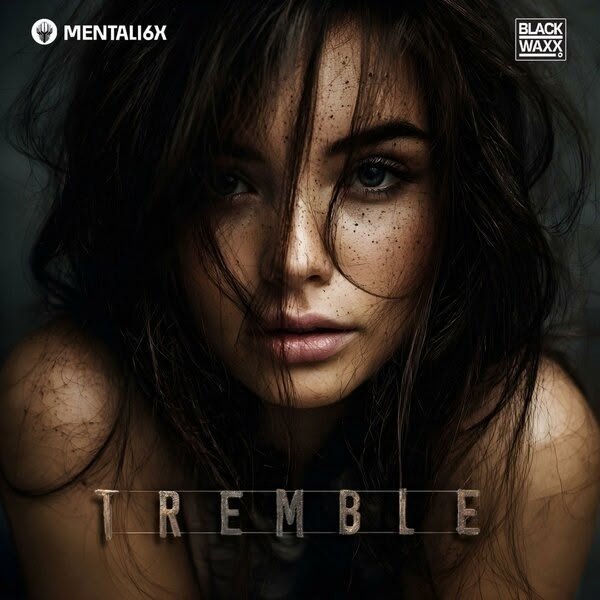 MENTALI6X - Tremble