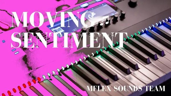 Mflex Sounds - Moving Sentiment (90's Dance Edit 2023)