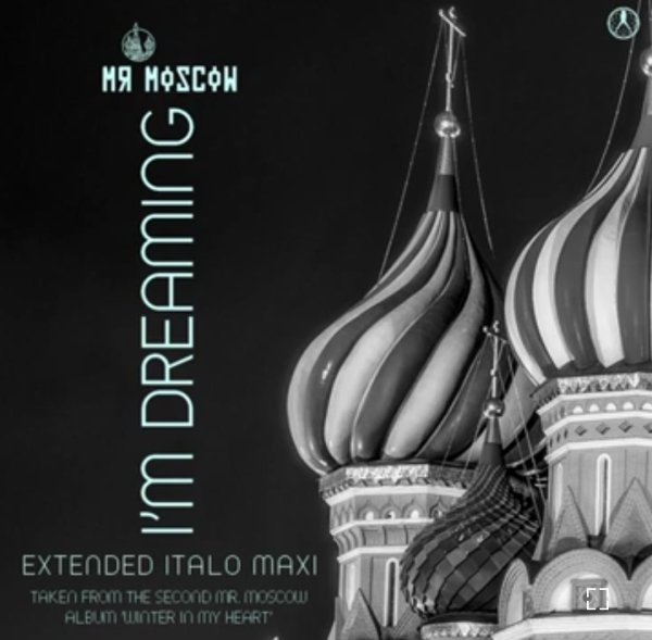 Mr. Moscow - I'm Dreaming (Extended Retro Mix 2024)