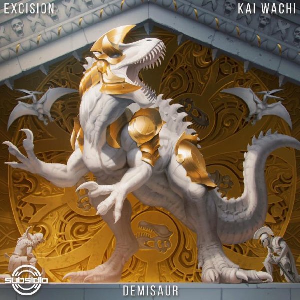 Excision & Kai Wachi - Demisaur