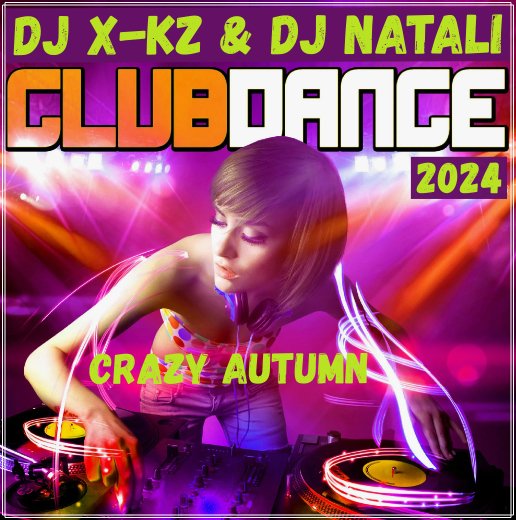 DJ X-KZ &amp; DJ Natali - Crazy Autumn (Original Mix)