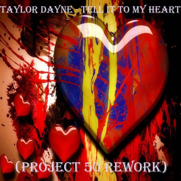 Taylor Dayne Feat. Project 50 - Tell It To My Heart (Original Version)