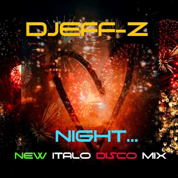 Djeff-Z - Night... (New italo disco mix)