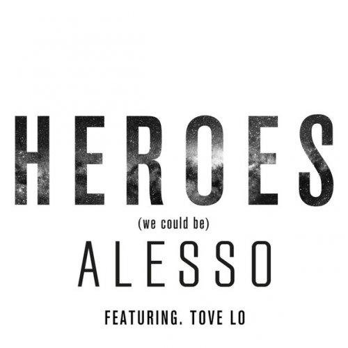 Alesso feat. Tove Lo - Heroes (We Could Be) (Extended Mix)