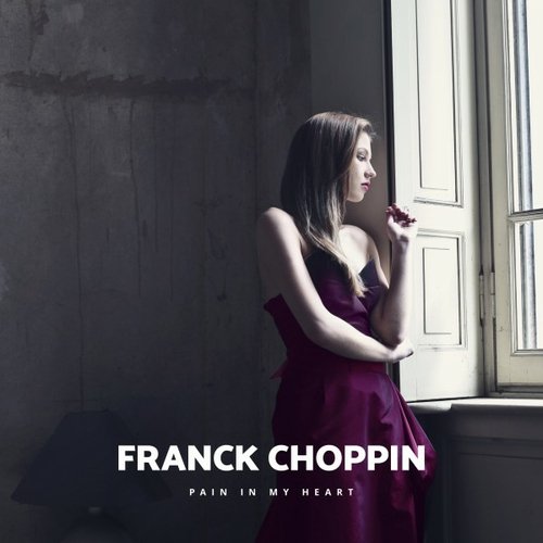 Franck Choppin - Pain In My Heart (Feat. Emphavoice)