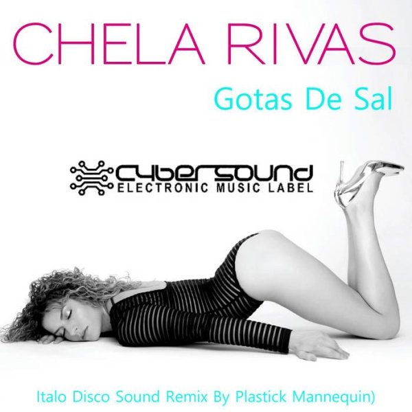 Chela Rivas - Gotas de Sal (Extended Italo Disco Sound Remix By Plastick Mannequin)