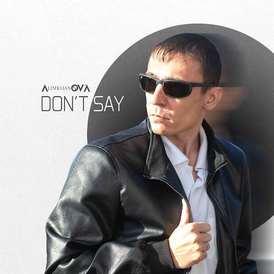 AlimkhanOV A. - Don't Say (Extended Mix).